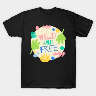 Wild and Free T-Shirt